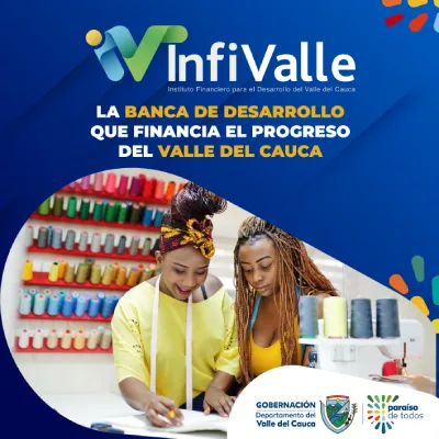 Anuncio: La banca del desarollo que financia el progreso de nuestra región - Infivalle